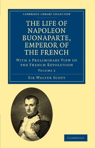 The Life of Napoleon Buonaparte, Emperor of the French With a Preliminary View  [Paperback]