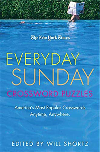 The New York Times Everyday Sunday Crossword Puzzles America's Most Popular Cro [Paperback]