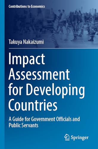 Impact Assessment for Developing Countries A Guide for Government Officials and [Paperback]