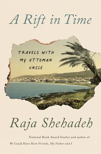 A Rift in Time Travels with My Ottoman Uncle [Paperback]