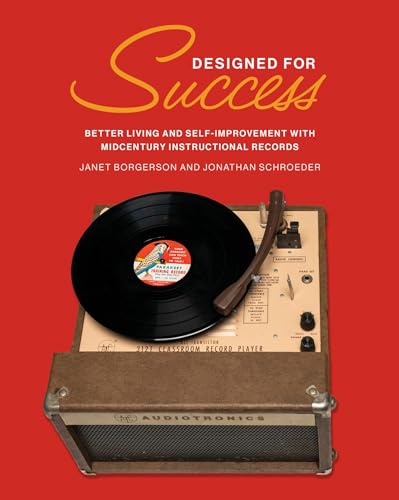 Designed for Success Better Living and Self-Improvement with Midcentury Instruc [Hardcover]