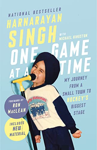One Game at a Time My Journey from a Small Town to Hockey's Biggest Stage [Paperback]