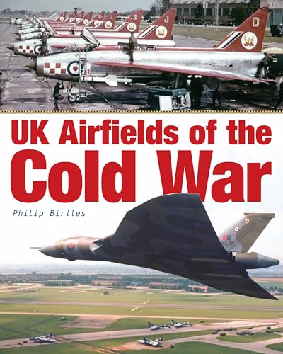 UK Airfields of the Cold War [Hardcover]