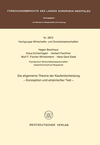 Die allgemeine Theorie der Kaufentscheidung Konzeption und empirischer Test [Paperback]