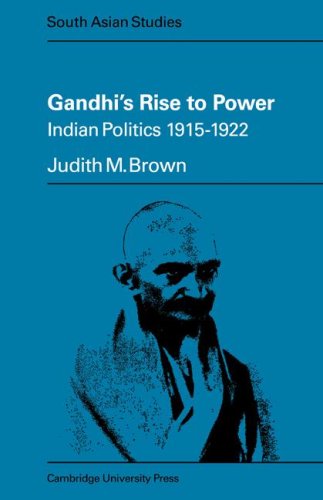 Gandhi's Rise to Power Indian Politics 1915}}}1922 [Paperback]