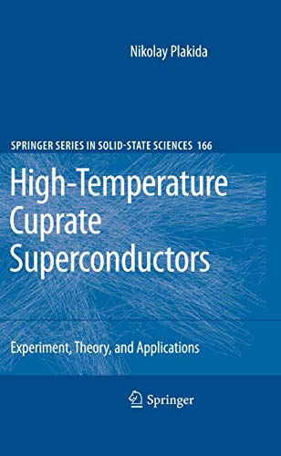 High-Temperature Cuprate Superconductors Experiment, Theory, and Applications [Hardcover]