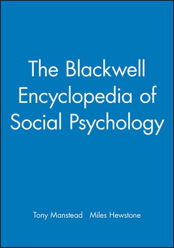 The Blackwell Encyclopedia of Social Psychology [Paperback]
