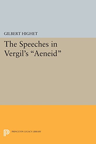 The Speeches in Vergil's &quotAeneid&quot [Paperback]