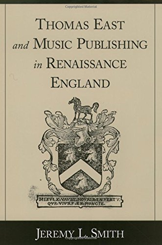 Thomas East and Music Publishing in Renaissance England [Hardcover]