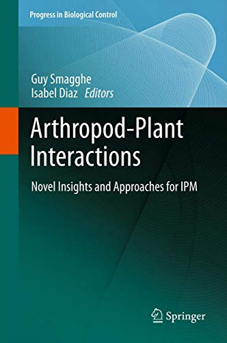 Arthropod-Plant Interactions Novel Insights and Approaches for IPM [Paperback]
