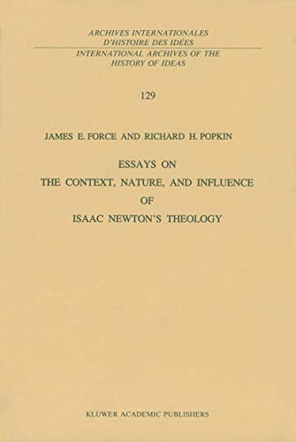 Essays on the Context, Nature, and Influence of Isaac Newtons Theology [Paperback]