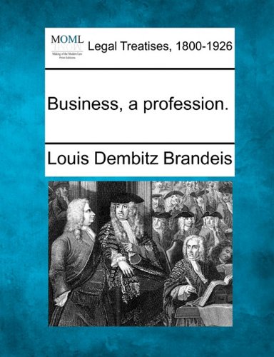 Business, a Profession [Paperback]