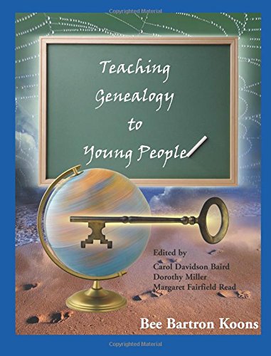 Teaching Genealogy To Young People [Paperback]
