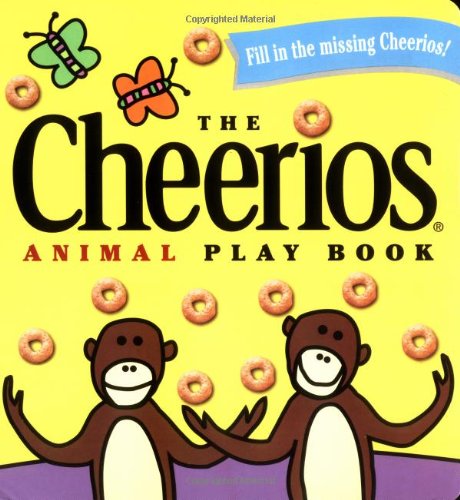 The Cheerios Animal Play Book [Board book]