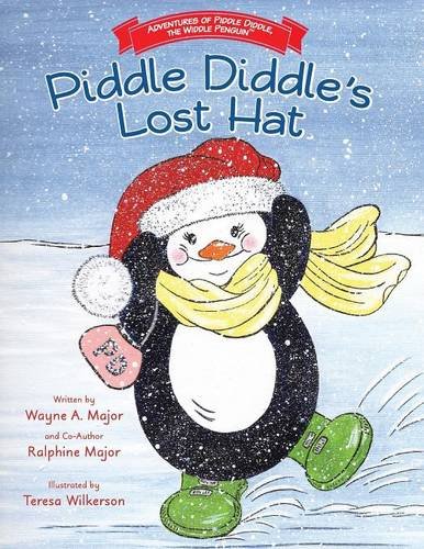 Adventures Of Piddle Diddle, The Widdle Penguin    Piddle Diddle's Lost Hat [Paperback]