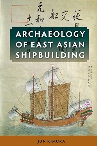 Archaeology Of East Asian Shipbuilding [Hardcover]
