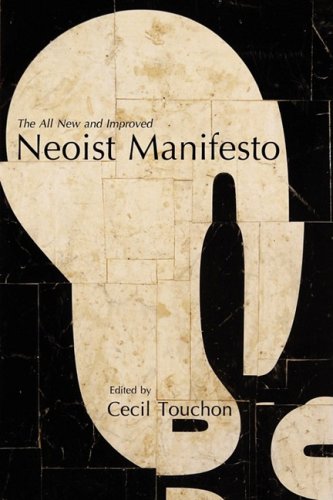 The Neoist Manifesto - Documents Of Neoism - The Neoist Society [Paperback]