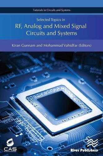 Selected Topics in RF, Analog and Mixed Signal Circuits and Systems [Hardcover]