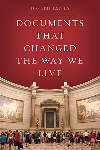 Documents That Changed the Way We Live [Paperback]