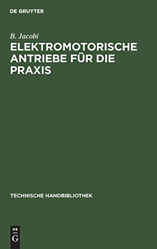 Elektromotorische Antriebe Fr Die Praxis [Hardcover]