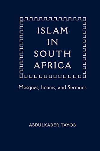 Islam In South Africa Mosques, Imams, And Sermons [Paperback]