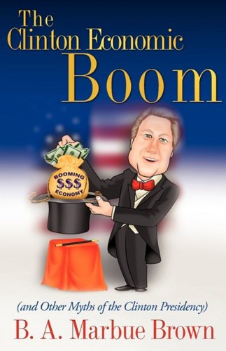 The Clinton Economic Boom [Paperback]