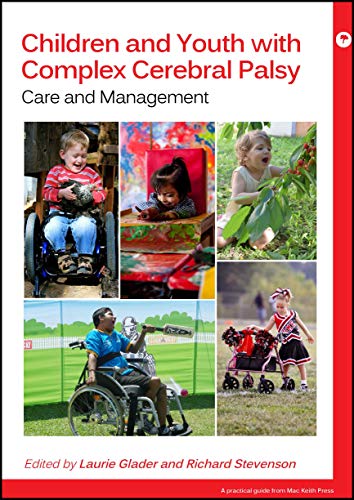 Children and Youth with Complex Cerebral Palsy Care and Management [Paperback]