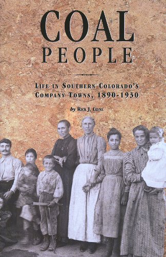 Coal People Life in Southern Colorado&39s Company Towns, 1890-1930 [Paperback]