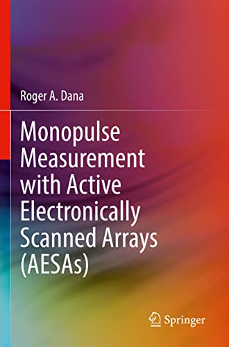 Monopulse Measurement with Active Electronically Scanned Arrays (AESAs) [Paperback]