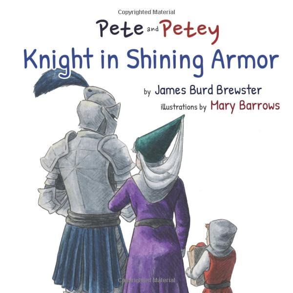 Pete and Petey - Knight in Shining Armor [Paperback]