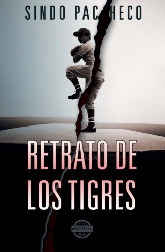 Retrato De Los Tigres (spanish Edition) [Paperback]