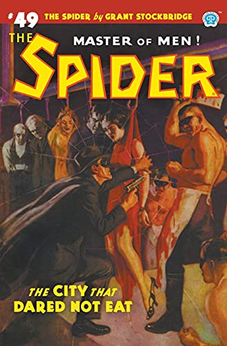 Spider 49  The City That Dared Not Eat [Paperback]