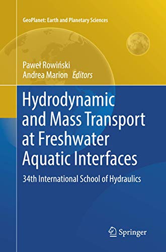 Hydrodynamic and Mass Transport at Freshwater Aquatic Interfaces 34th Internati [Paperback]