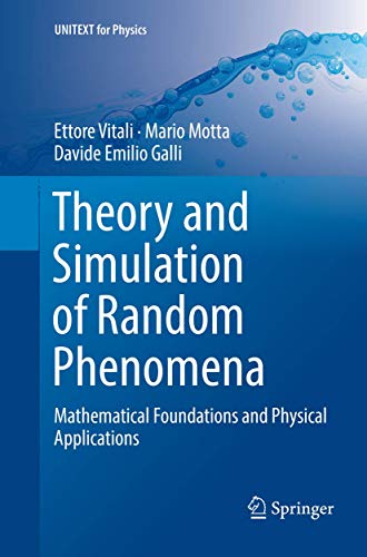 Theory and Simulation of Random Phenomena Mathematical Foundations and Physical [Paperback]