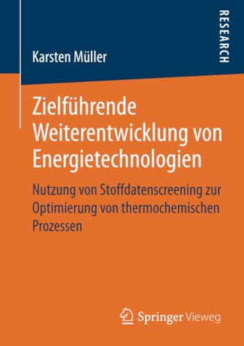 Zielfhrende Weiterentwicklung von Energietechnologien Nutzung von Stoffdatensc [Paperback]