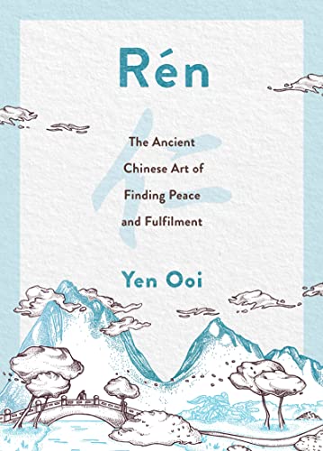 Rn The Ancient Chinese Art of Finding Peace and Fulfilment [Hardcover]