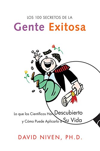100 Secretos de la Gente Exitosa, Los Lo que los Cientificos Han Descubierto y  [Paperback]