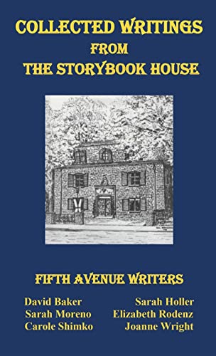 Collected Writings From The Storybook House