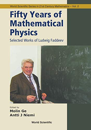 Fifty Years Of Mathematical Physics Selected Works Of Ludwig Faddeev (world Sci [Paperback]