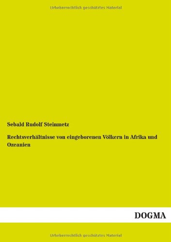 Rechtsverhaltnisse Von Eingeborenen Volkern In Afrika Und Ozeanien