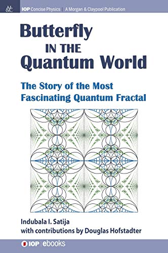 The Butterfly in the Quantum World The story of the most fascinating quantum fr [Hardcover]