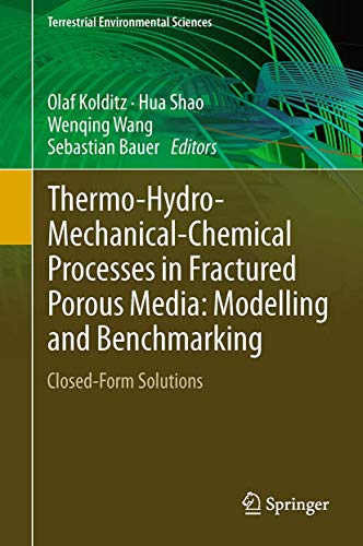 Thermo-Hydro-Mechanical-Chemical Processes in Fractured Porous Media Modelling  [Hardcover]