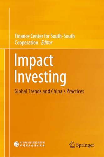 Impact Investing Global Trends and Chinas Practices [Hardcover]