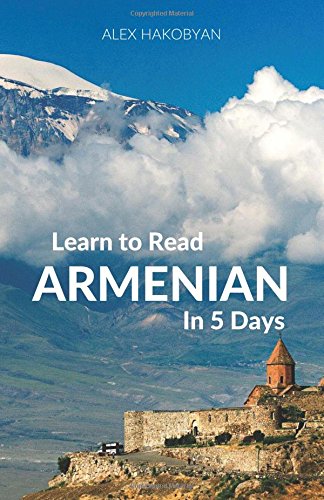Learn To Read Armenian In 5 Days [Paperback]