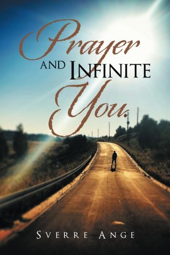 Prayer And Infinite You. [Paperback]