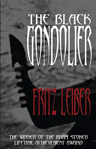 The Black Gondolier And Other Stories [Paperback]