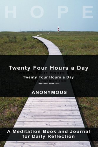 Twenty-Four Hours A Day [Hardcover]