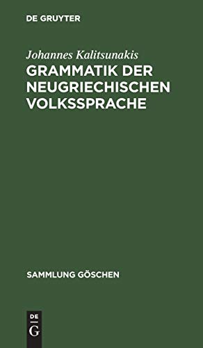 Grammatik der Neugriechischen Volkssprache [Hardcover]