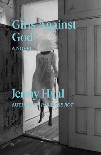 Girls Against God A Novel [Paperback]