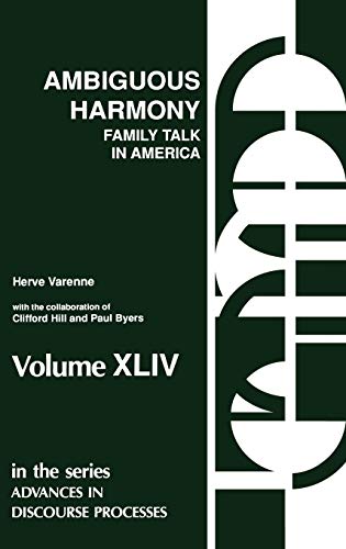 Ambiguous Harmony Family Talk and Culture in America [Hardcover]